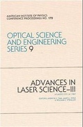 Cover: Advances in Laser Science-III - American Institute of Physics