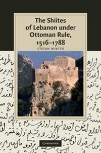 Abbildung von: Shiites of Lebanon under Ottoman Rule, 1516-1788 - Cambridge University Press