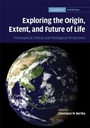 Cover: Exploring the Origin, Extent, and Future of Life - Cambridge University Press