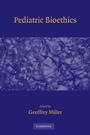 Cover: Pediatric Bioethics - Cambridge University Press