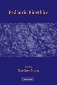 Enlarge image Cover: Pediatric Bioethics - Cambridge University Press