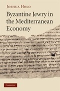 Cover: Byzantine Jewry in the Mediterranean Economy - Cambridge University Press