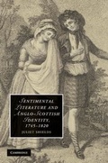 Cover: Sentimental Literature and Anglo-Scottish Identity, 1745-1820 - Cambridge University Press