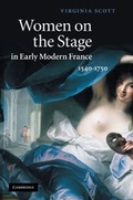 Cover: Women on the Stage in Early Modern France - Cambridge University Press