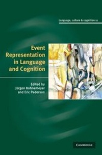 Enlarge image Cover: Event Representation in Language and Cognition - Cambridge University Press