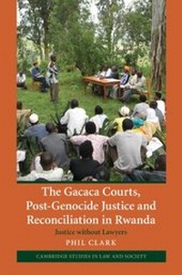 Enlarge image Cover: Gacaca Courts, Post-Genocide Justice and Reconciliation in Rwanda - Cambridge University Press