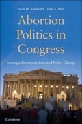 Cover: Abortion Politics in Congress - Cambridge University Press