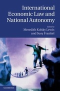 Cover: International Economic Law and National Autonomy - Cambridge University Press