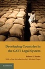 Cover: Developing Countries in the GATT Legal System - Cambridge University Press
