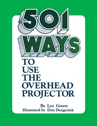 Enlarge image Cover: 501 Ways to Use the Overhead Projector - Libraries Unlimited Inc