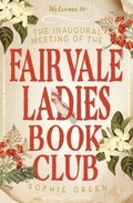 Cover: Inaugural Meeting of the Fairvale Ladies Book Club - Hachette Australia