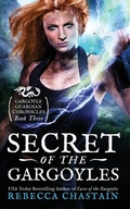 Cover: Secret of the Gargoyles - Rebecca Chastain