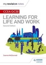 Cover: My Revision Notes: CCEA GCSE Learning for Life and Work: Second Edition - Hodder Education