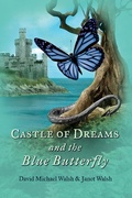 Cover: Castle of Dreams and the Blue Butterfly - BOOKBABY