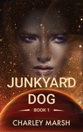 Cover: Junkyard Dog (Junkyard Dog Series, #1) - Timberdoodle Press