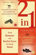 Cover: Die unwahrscheinliche Pilgerreise des Harold Fry / Das Geheimnis der Queenie Hennessy - Zwei Romane in einem Band - S. Fischer