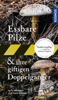 Cover: Essbare Pilze und ihre giftigen Doppelg&auml;nger - Kosmos