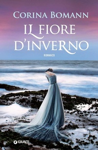 Abbildung von: Il fiore d'inverno - A;Giunti Editore