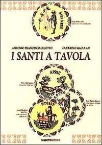 Abbildung von: I santi a tavola - Varia;Tassotti