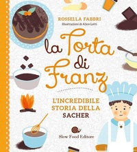 Abbildung von: La torta di Franz. L'incredibile storia della Sacher - AsSaggi;Slow Food