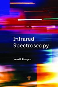 Abbildung von: Infrared Spectroscopy - Pan Stanford Publishing Pte Ltd
