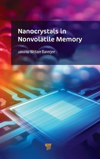 Enlarge image Cover: Nanocrystals in Nonvolatile Memory - Pan Stanford Publishing Pte Ltd