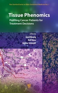 Cover: Tissue Phenomics: Profiling Cancer Patients for Treatment Decisions - Pan Stanford Publishing Pte Ltd
