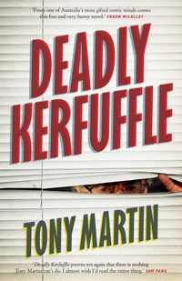 Enlarge image Cover: Deadly Kerfuffle - Affirm Press