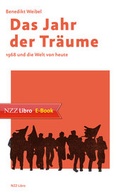 Cover: Das Jahr der Tr&auml;ume - NZZ Libro ein Imprint der Schwabe Verlagsgruppe AG