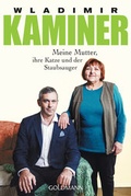 Cover: Meine Mutter, ihre Katze und der Staubsauger - Goldmann