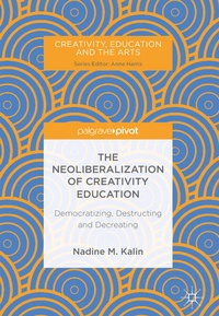 Enlarge image Cover: The Neoliberalization of Creativity Education - Palgrave Macmillan