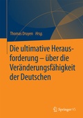 Cover: Die ultimative Herausforderung - &uuml;ber die Ver&auml;nderungsf&auml;higkeit der Deutschen - Springer VS