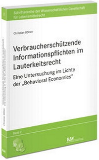 Abbildung von: Verbraucherschützende Informationspflichten im Lauterkeitsrecht - Fachmedien Recht und Wirtschaft