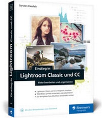 Abbildung von: Einstieg in Lightroom Classic und CC - Rheinwerk