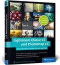 Bild: Lightroom Classic CC und Photoshop CC - Rheinwerk