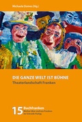 Cover: Die ganze Welt ist B&uuml;hne - Schrenk-Verlag