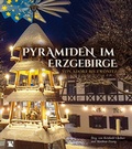 Cover: Pyramiden im Erzgebirge - Chemnitzer Verlag und Druck