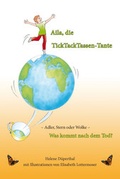 Cover: Aila, die TickTackTassen-Tante - Lebensweichen-Verlag