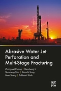 Cover: Abrasive Water Jet Perforation and Multi-Stage Fracturing - Gulf Professional Publishing