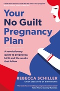 Cover: Your No Guilt Pregnancy Plan - Penguin Life