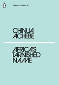 Cover: Africa's Tarnished Name - Penguin Classics