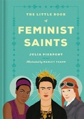Cover: The Little Book of Feminist Saints - Virago Press Ltd