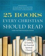 Cover: 25 Books Every Christian Should Read - HarperCollins