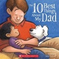 Cover: The 10 Best Things about My Dad - Scholastic Paperbacks