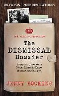 Cover: The Dismissal Dossier - Melbourne University Press
