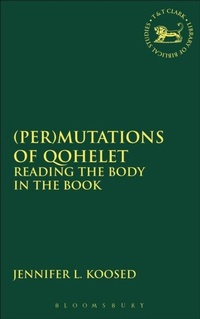 Enlarge image Cover: (Per)mutations of Qohelet - T.& T.Clark Ltd