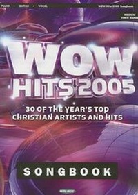 Enlarge image Cover: Wow Hits 2005 Songbook - Word Music