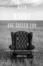 Cover: When Words Are Called For - Harvard University Press