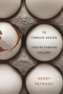 Cover: To Forgive Design - Harvard University Press