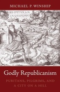Cover: Godly Republicanism - Harvard University Press